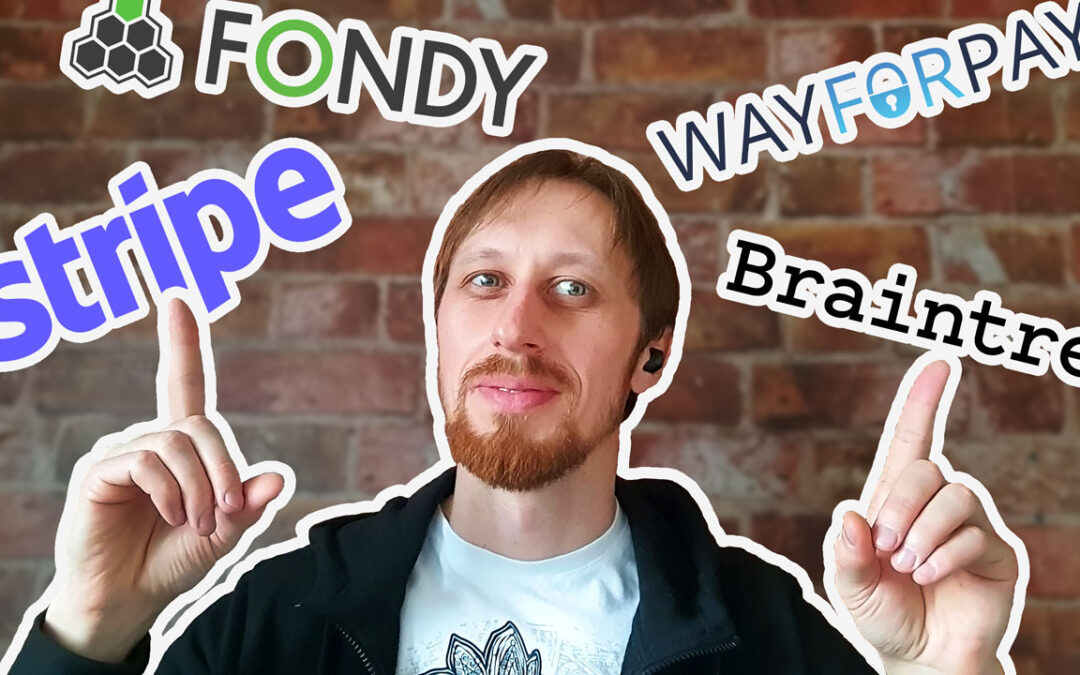 Короткий ґайд по платіжним системам: WayForPay, Fondy, Stripe і Braintree?